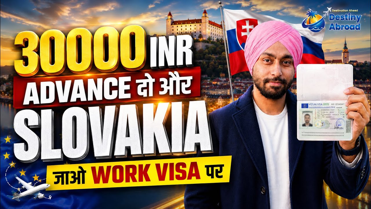 30000 रुपए ADVANCE देकर SLOVAKIA WORK PERMIT VISA पर जाओ | SALARY DEDUCTION OPTION