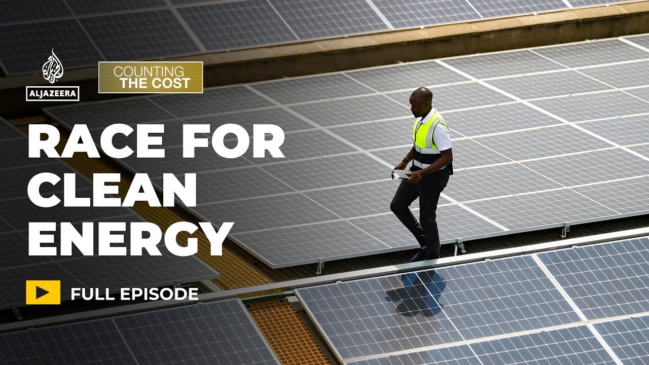 Is the race for clean energy losing momentum? | Counting the Cost