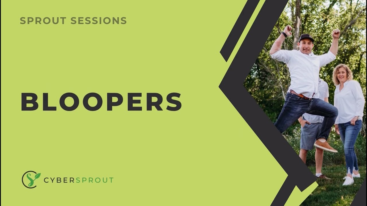 Sprout Sessions - Bloopers
