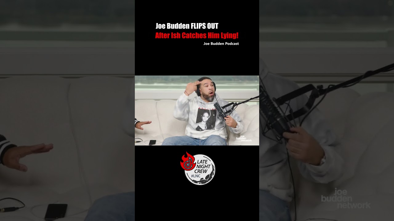 @joebuddentv приходит в ярость, когда Иш раскрывает его ложь! #joebudden #LNC