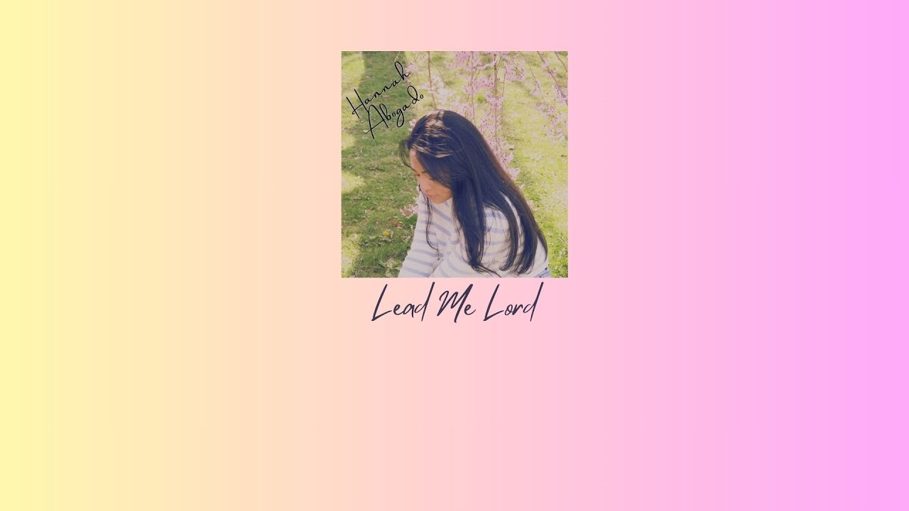 Lead Me Lord (@HannahAbogadoAcoustic Instrumental)