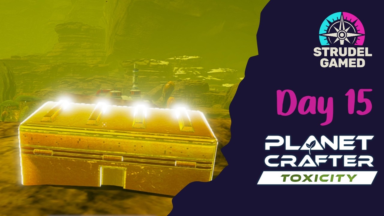 Planet Crafter Toxicity Day 15 - First Golden Chest!