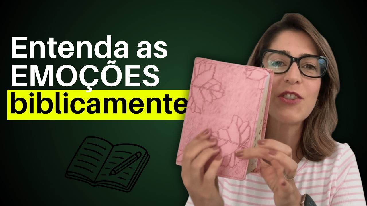 O Guia Prático Para Entender as EMOÇÕES Segundo a BÍBLIA