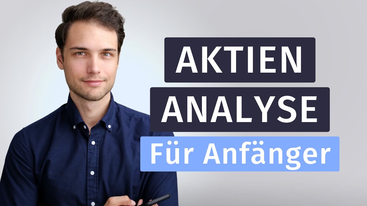 Aktienanalyse f&uuml;r Anf&auml;nger - So analysiere ich Aktien (4 einfache Schritte)