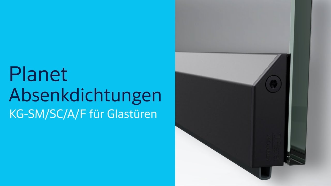 Absenkdichtungen Planet KG für Glastüren - Montageanleitung