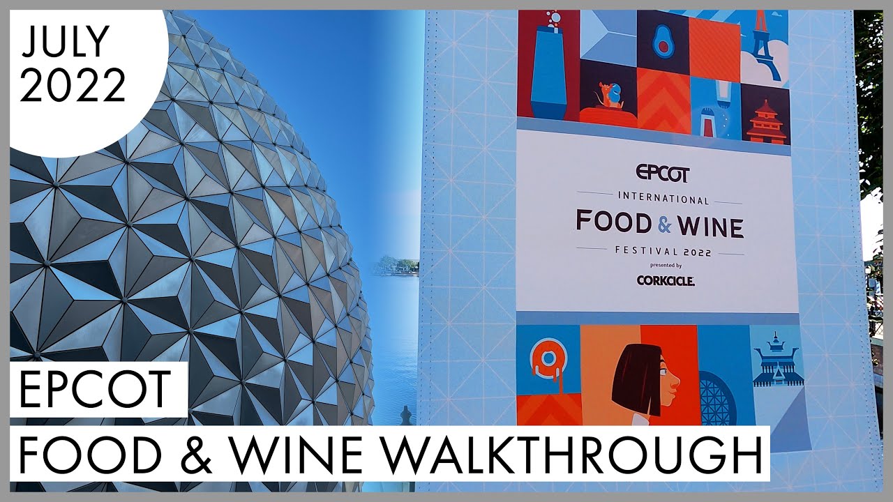 2022 EPCOT Food & Wine Festival Park Walkthrough | Walt Disney World