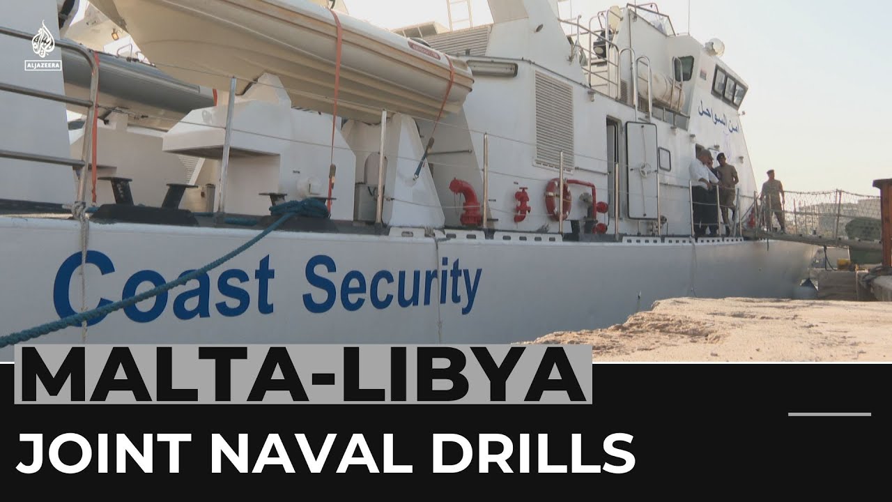Malta, Libya hold joint naval drills to curb migration