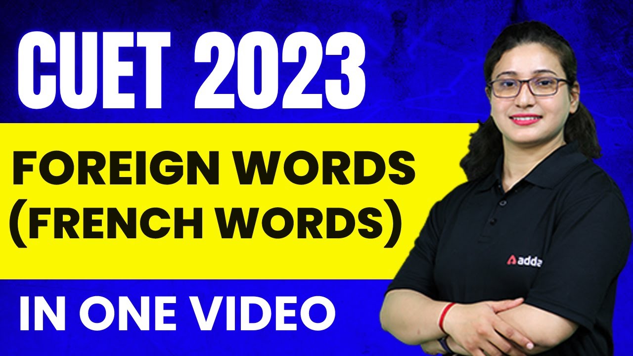 CUET 2023 English Foreign Words ( French Words) By Rubaika Ma'am