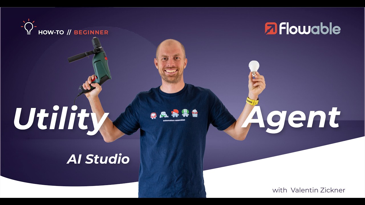 AI Studio: How to use the Utility Agent | Flowable | 2025