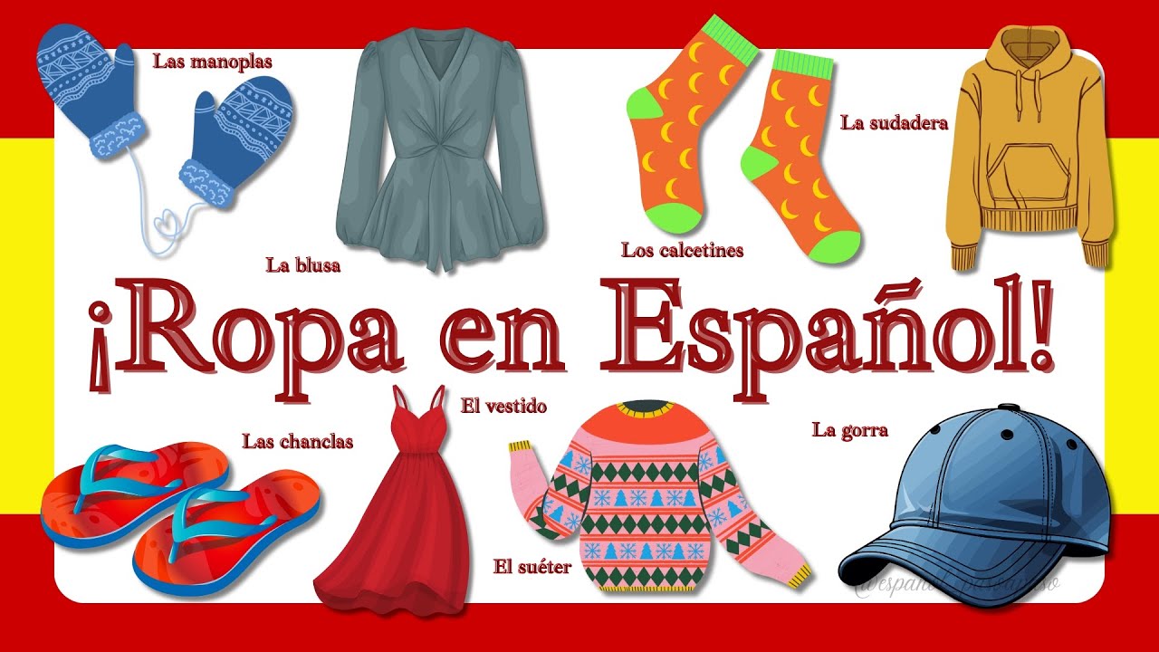 30 Palabras de Ropa en Español | 30 Clothing Words in Spanish with Examples