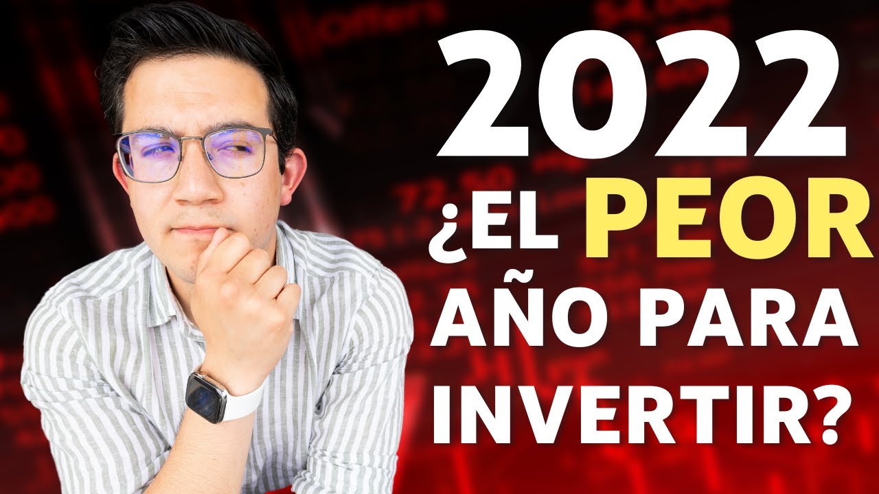 C&oacute;mo invertir tu dinero en 2022 (el a&ntilde;o de las ca&iacute;das)