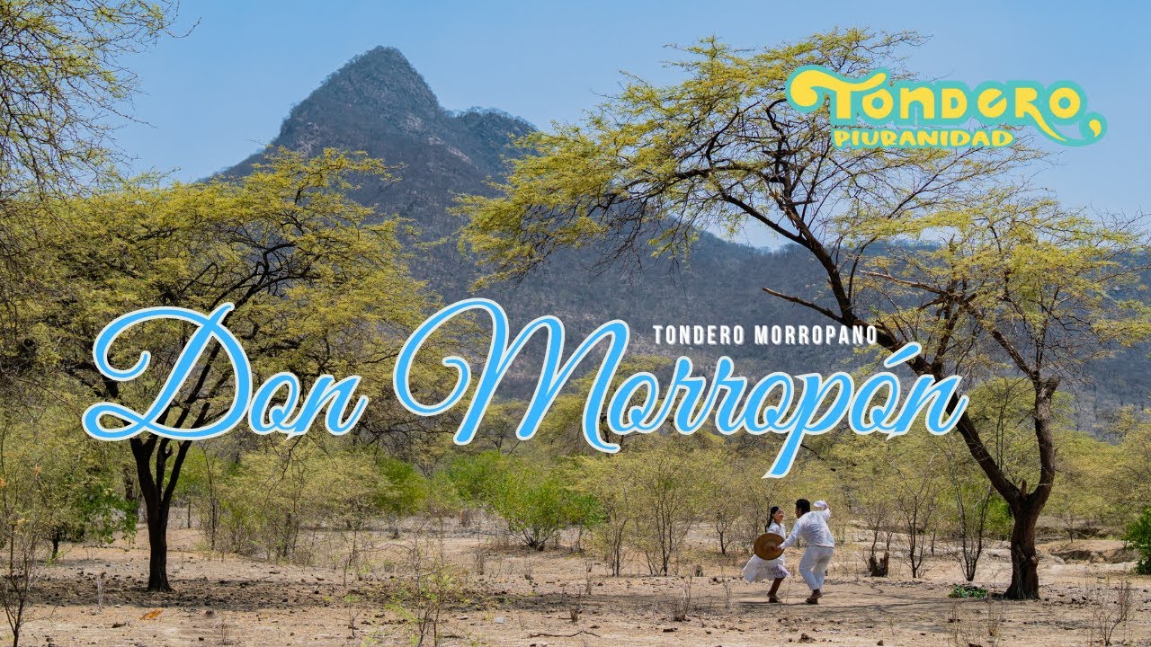 Tondero Don Morrop&oacute;n  | Peruvian Folk Music