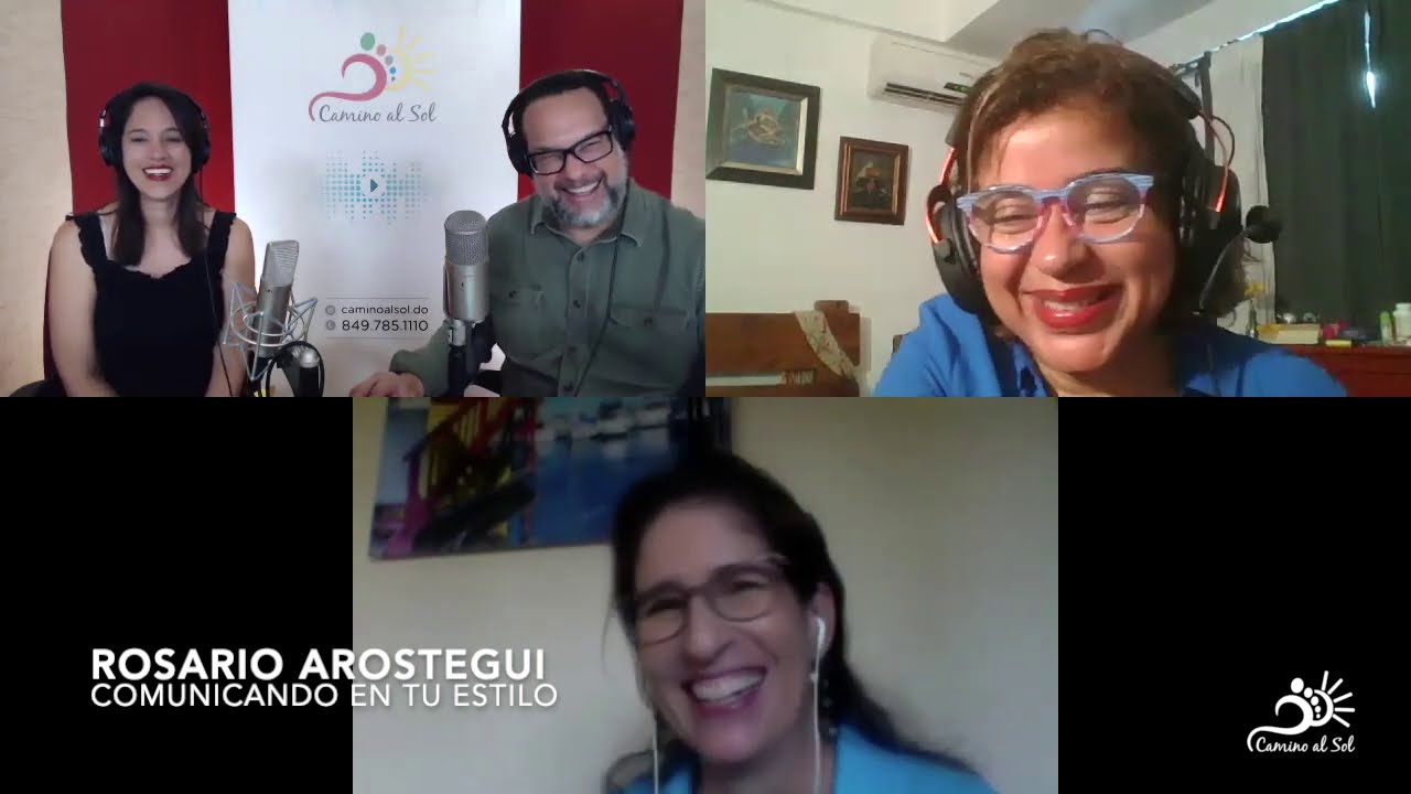 ¿Con qué estilo te comunicas? con Rosario Arostegui | Camino al Sol