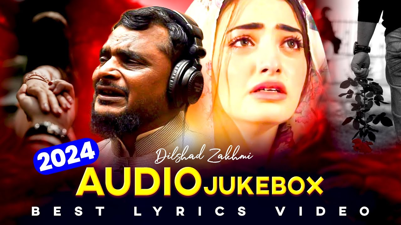 दिलशाद ज़ख़्मी - Non-stop Hindi Jukebox | Dilshad Zakhmi - प्यार की सबसे दर्द भरी गजले | #ghazal