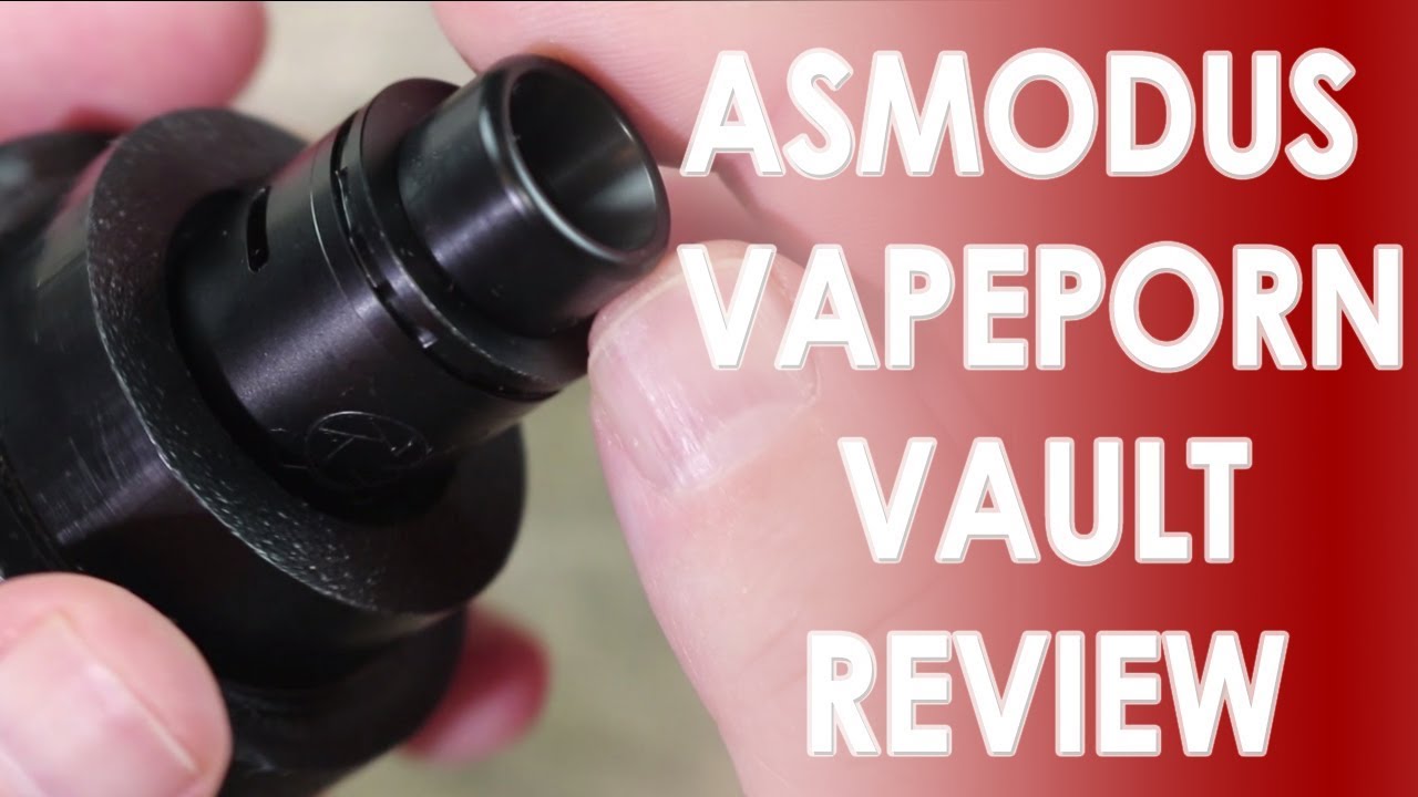 Asmodus VapePorn Vault RDA Review ✌️🚭