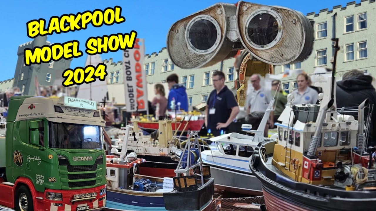 Amazing Realistic Model Rc Trucks Model Boats & More @ Blackpool Model Show 2024 | Norbreck Castle