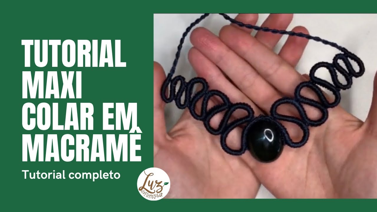 Como fazer um colar em Macramê - maxicolar tutorial completo