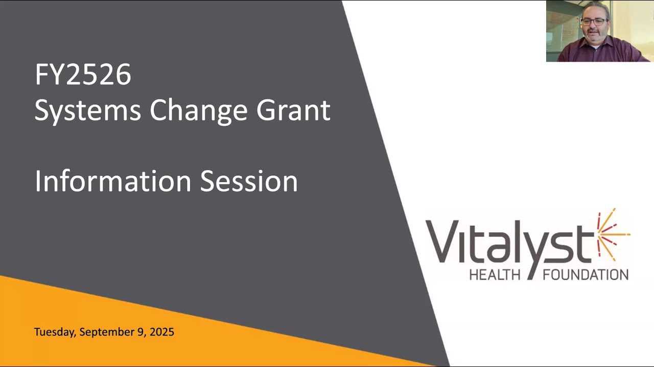 Vitalyst 2025 Systems Change Grant Information Session