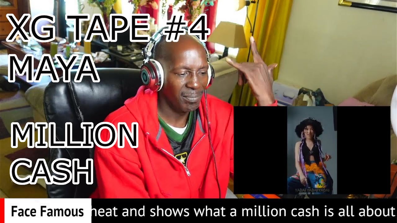 Face Famous Reactions XG Tape #4 Maya Million Cash!! Анализ реакции
