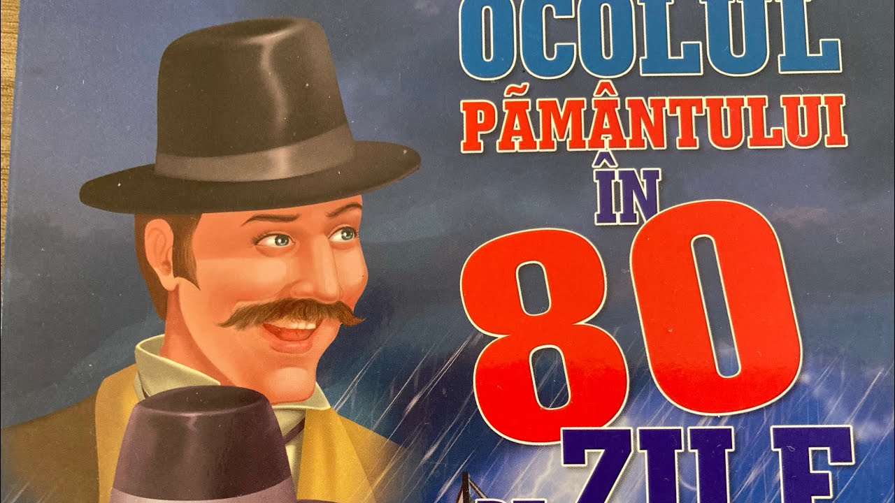 Ocolul Pământului in 80 de zile - Ultima parte