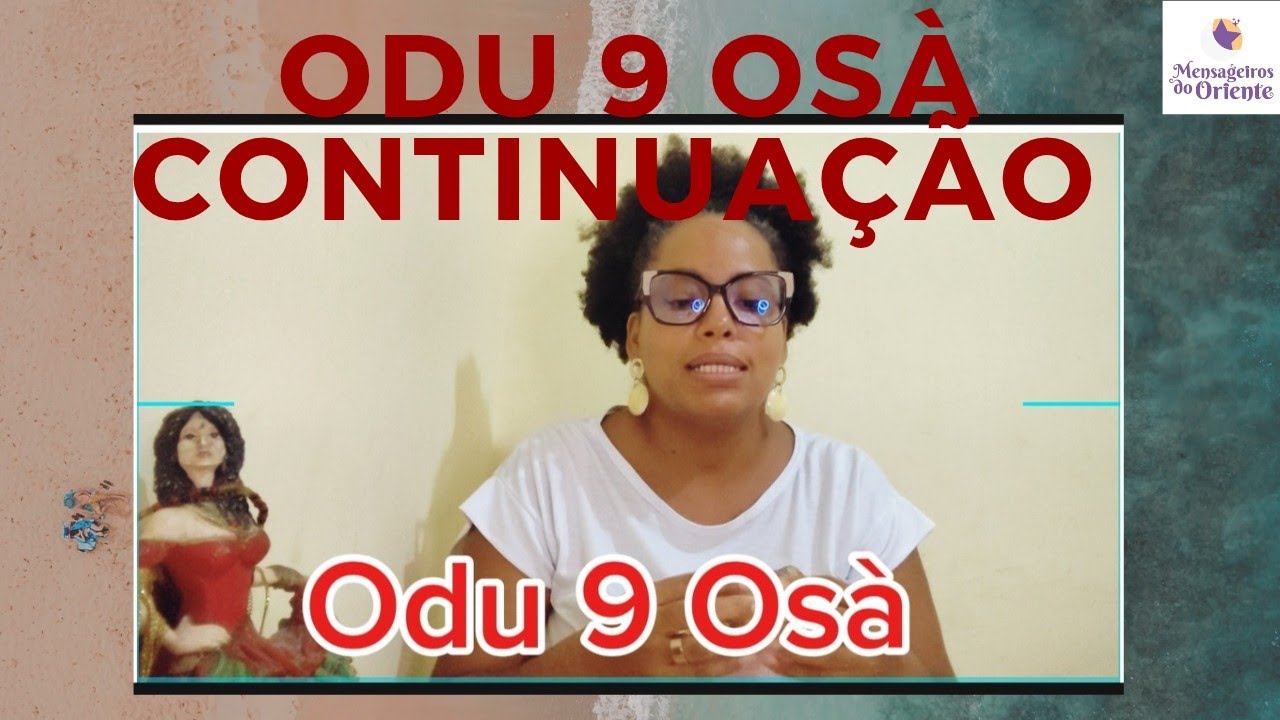 ODU 9 OSÀ - Características dos regidos pelo odu osà ( continuação)