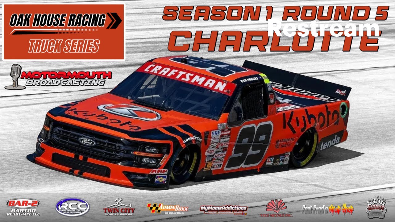Oak House Racing Truck Series Championship Season 1 Rd 5 Live from Charlotte