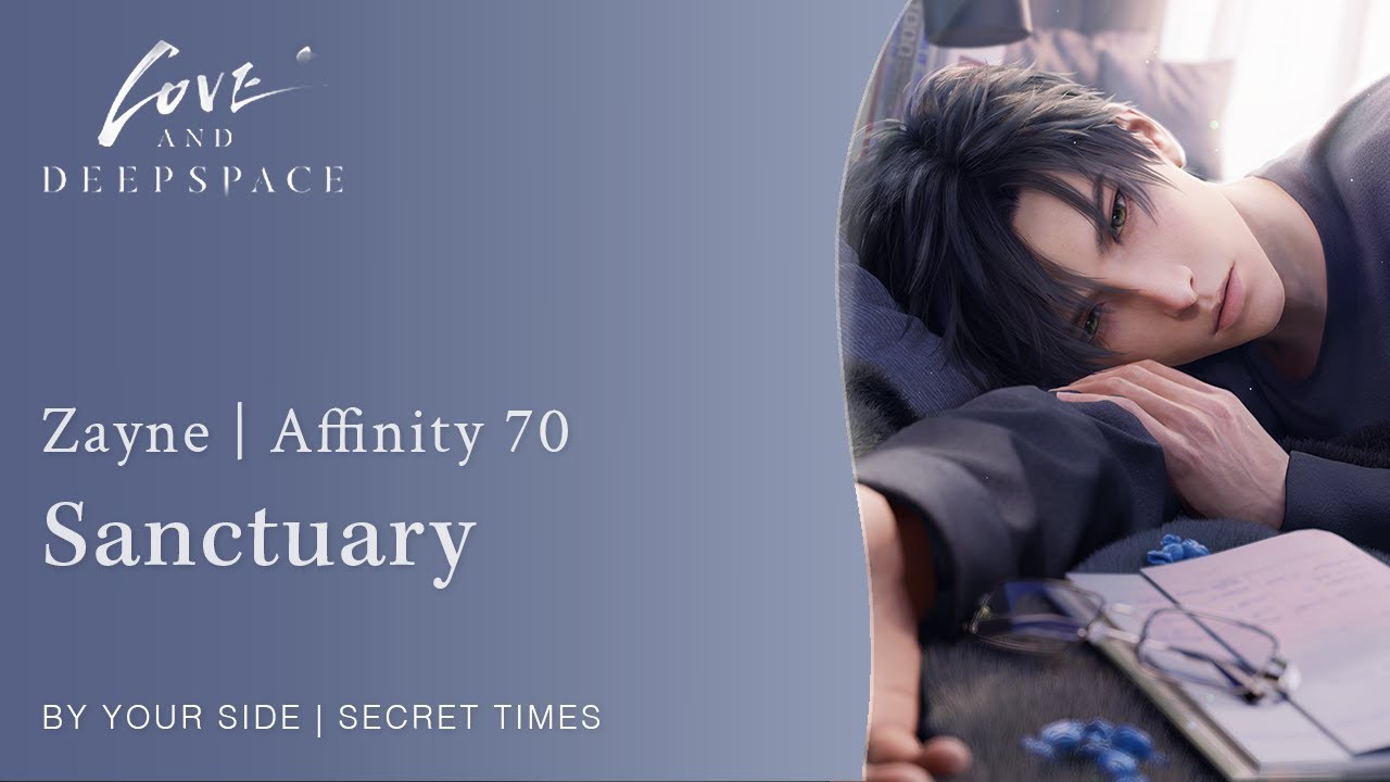 Zayne Sanctuary Affinity 70 Secret Times | Love and Deepspace | ASMR