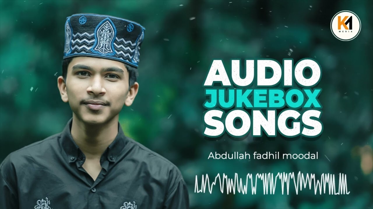 Abdulla Fadil Moodal|New Madh Song 2022|Nonstop|Audio Jukebox|Latest Malayalam Songs|Km Media