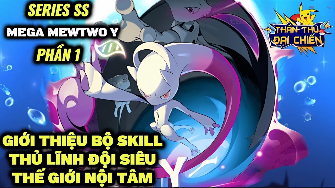 Thần Th&uacute; Đại Chiến - Series SS Mega Mewtwo Y (P1) : Giới thiệu bộ Skill | Thủ lĩnh của đội Si&ecirc;u