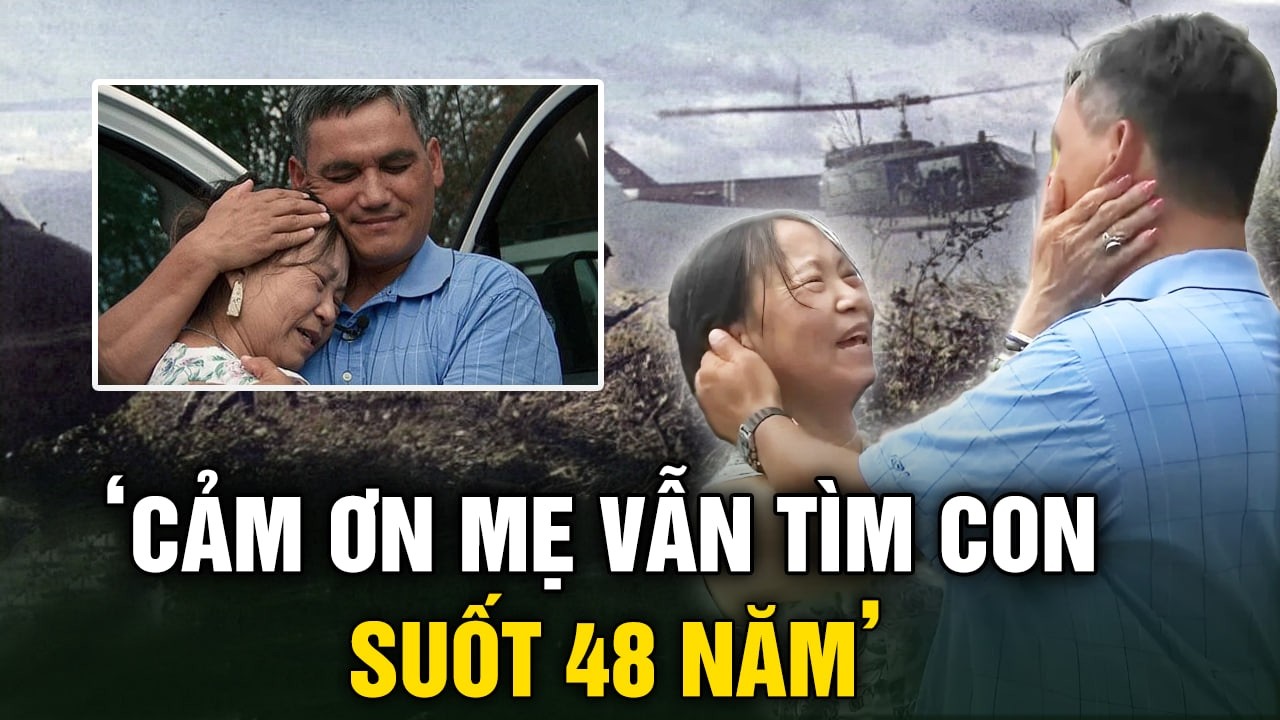 Con lính Mỹ bất ngờ đoàn tụ mẹ Việt sau 48 năm: ‘Cảm ơn mẹ vì đã tìm con suốt bao năm ròng’