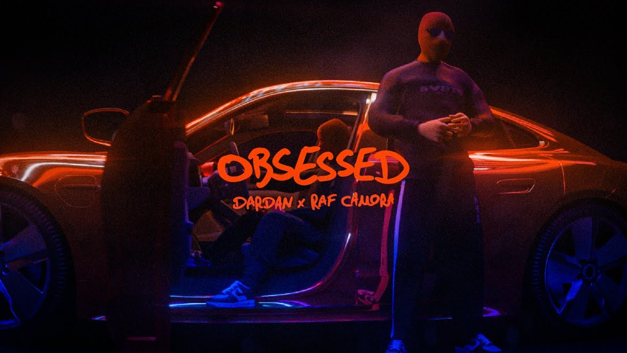 DARDAN x RAF CAMORA ~ OBSESSED (Visualizer)