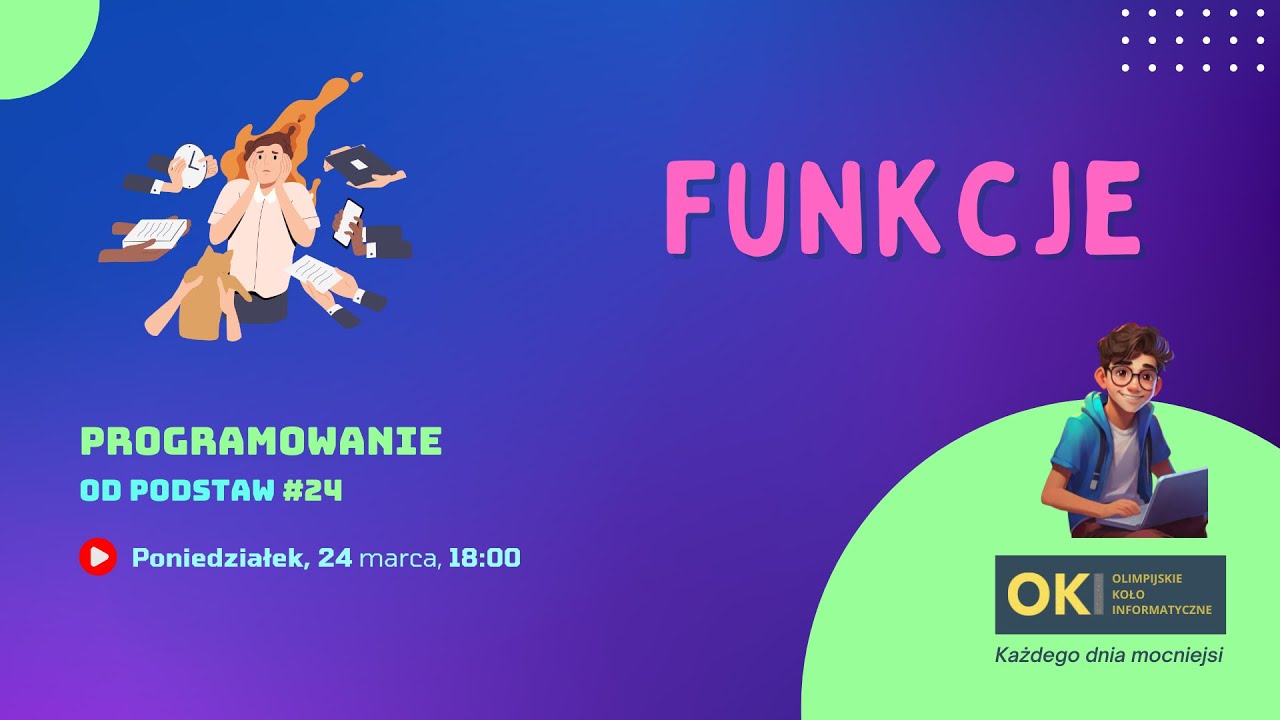 Pomocnicy czyli Funkcje --- Programowanie OD PODSTAW #24