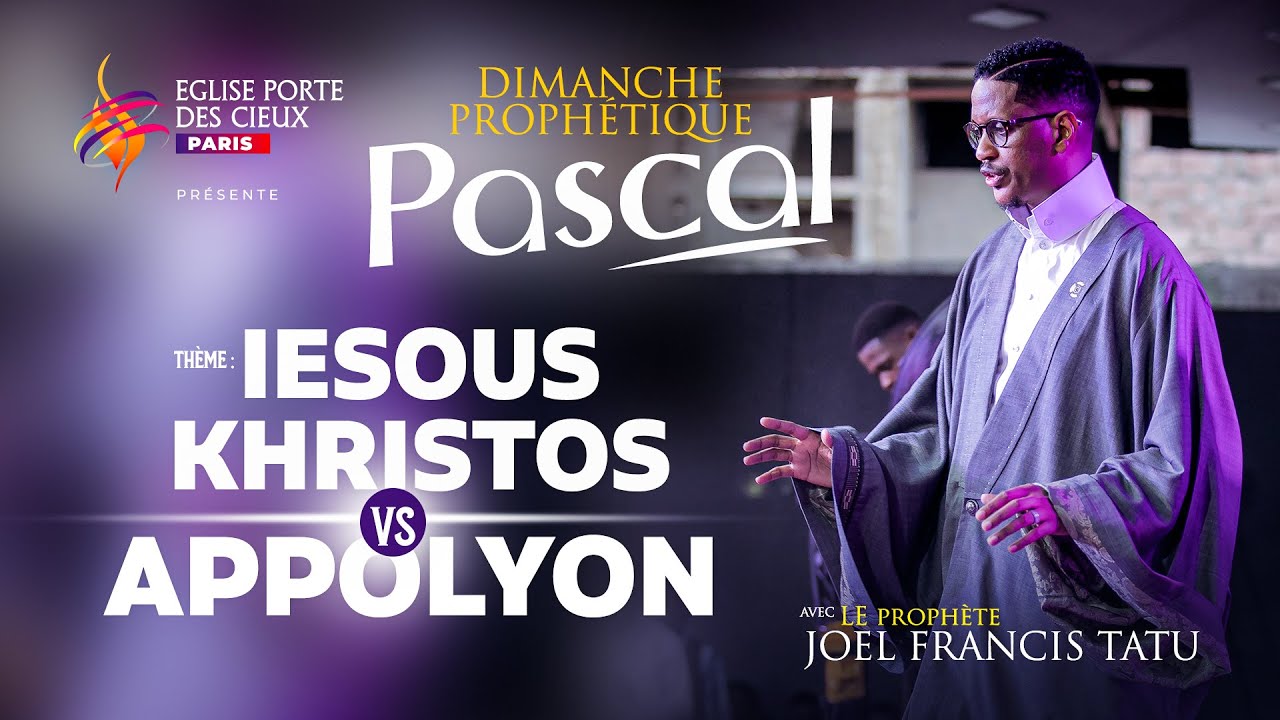 IESOUS KHRISTOS VS APPOLYON AVEC LE PROPHETE JOEL FRANCIS TATU