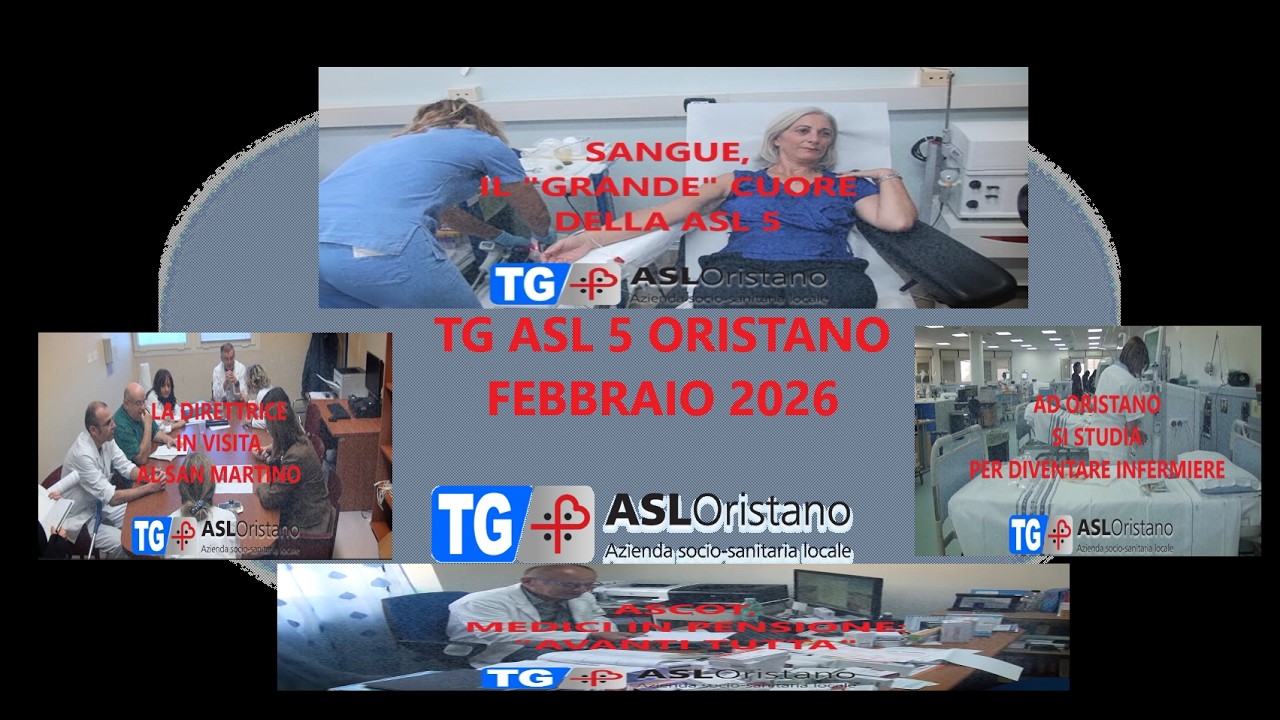 TG ASL 5 ORISTANO: EDIZIONE FEBBRAIO 2026