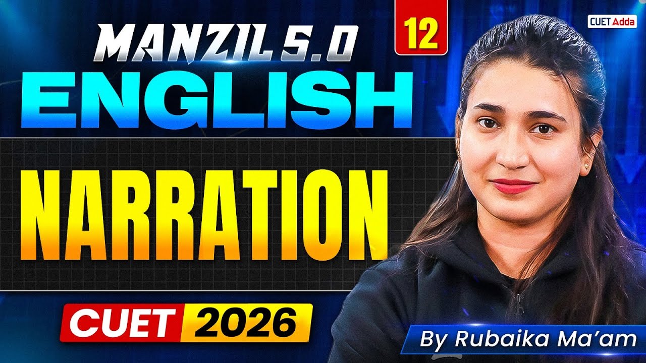 CUET 2026 English | Narration in One Shot | Manzil 5.0