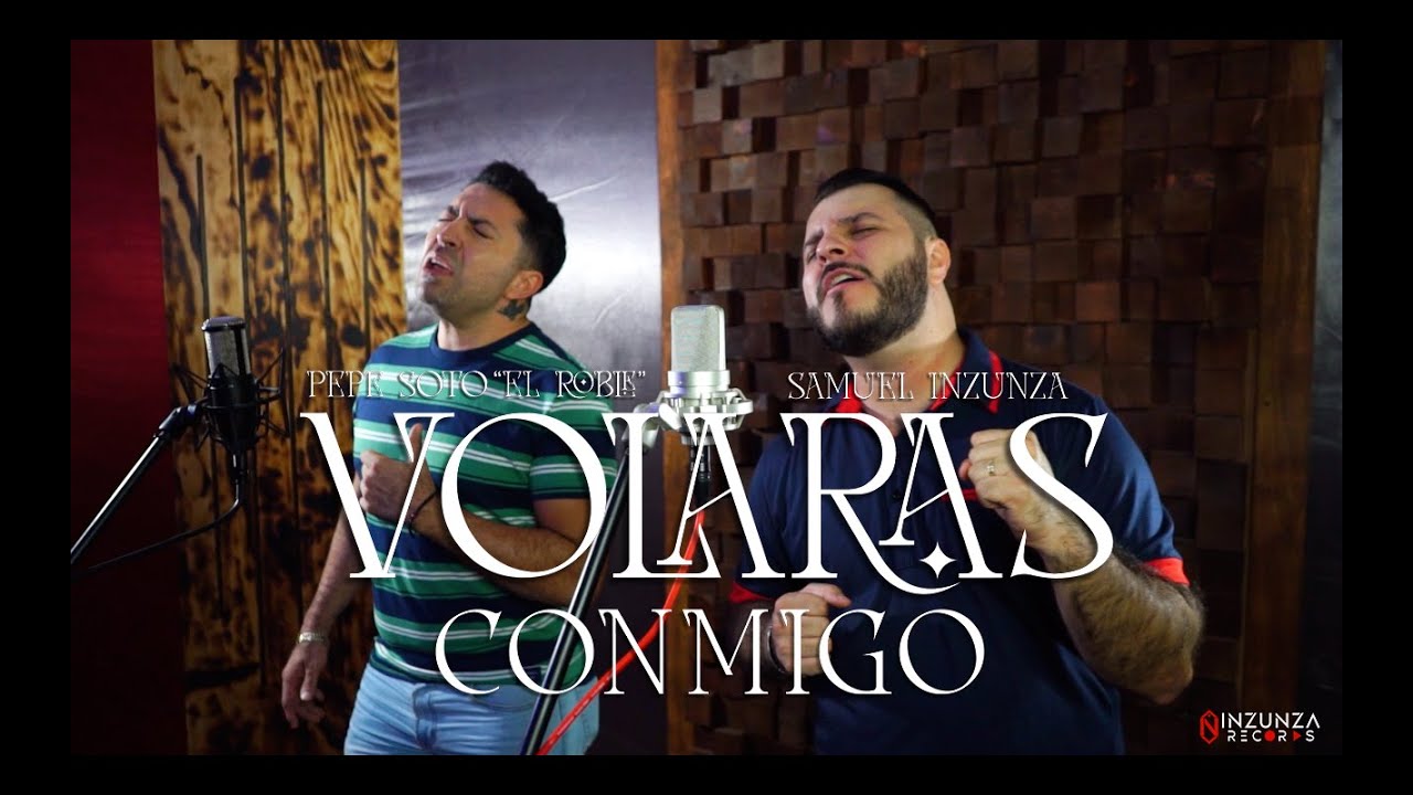 Volaras Conmigo - Samuel Inzunza Ft.@PepeSotoElRoble  (Cover)