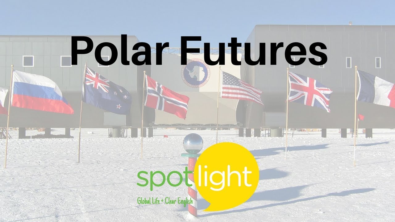Polar Futures | practice English with Spotlight