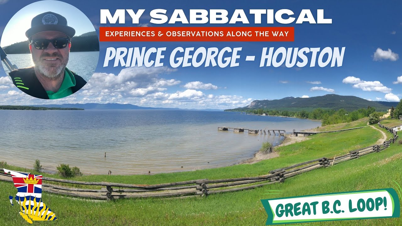 Great B.C. Loop Day 4: Prince George B.C.  - Houston B.C.
