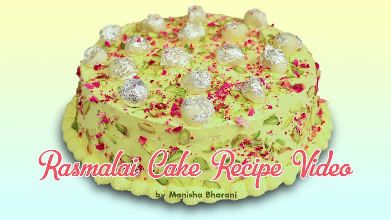 How To Make Rasmalai Cake Recipe Homemade Indian Fusion Sweet Dessert Rasmalai रसमलाई  केक रेसिपी