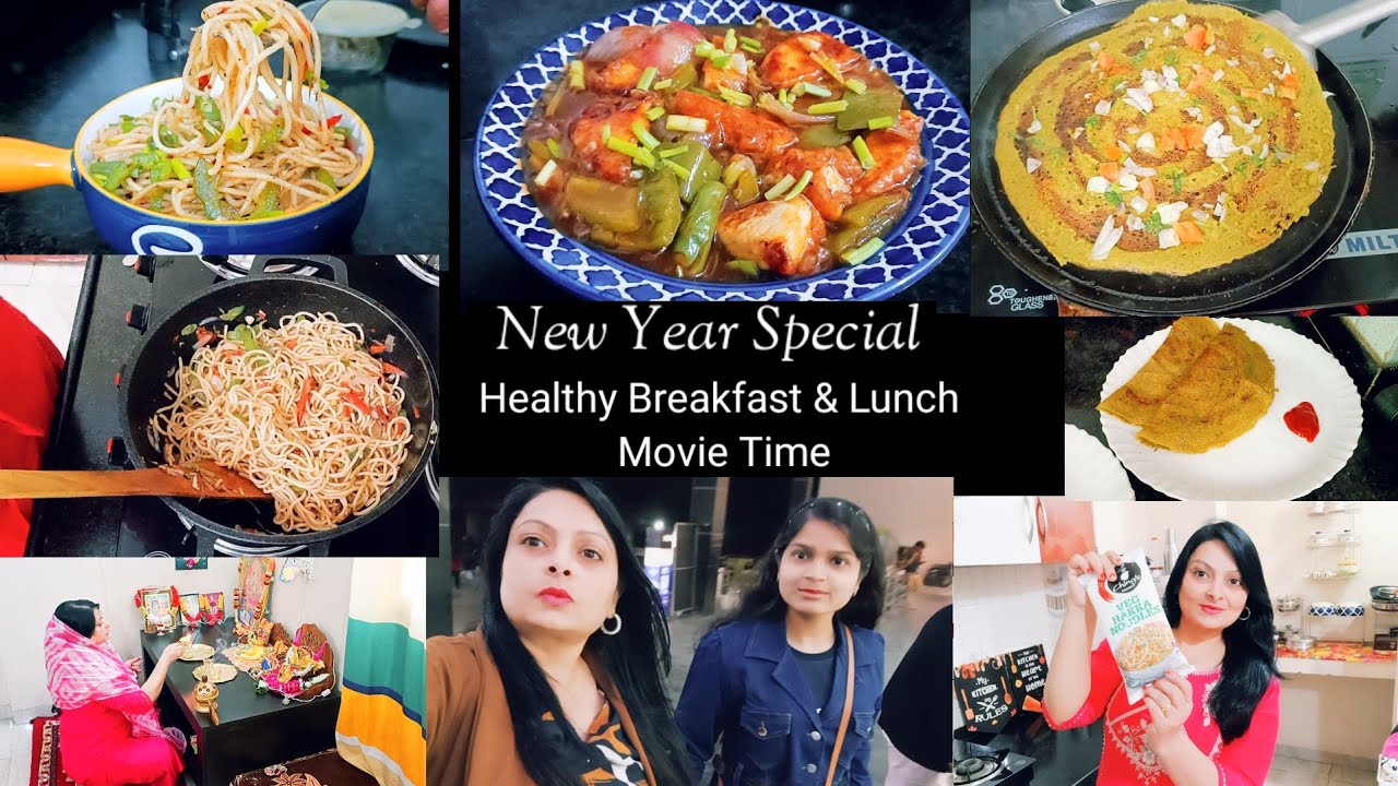 PROTEIN RICH BREAKFAST/MOONG DAL DOSA,HAKKA NOODLES & PANEER CHILLI /MOTHER DAUGHTER DAY OUT / MOVIE