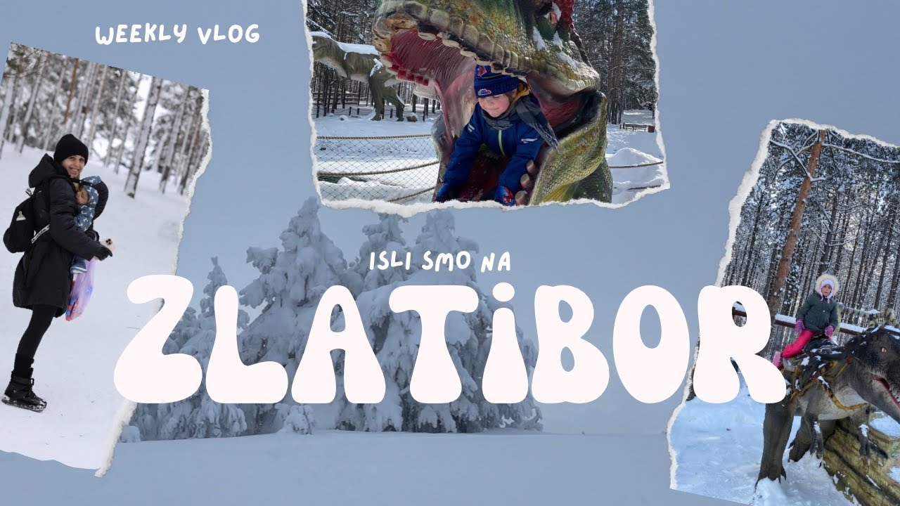 ZIMSKE RADOSTI NA ZLATIBORU | WEEKLY VLOG | ILDA HUMIC