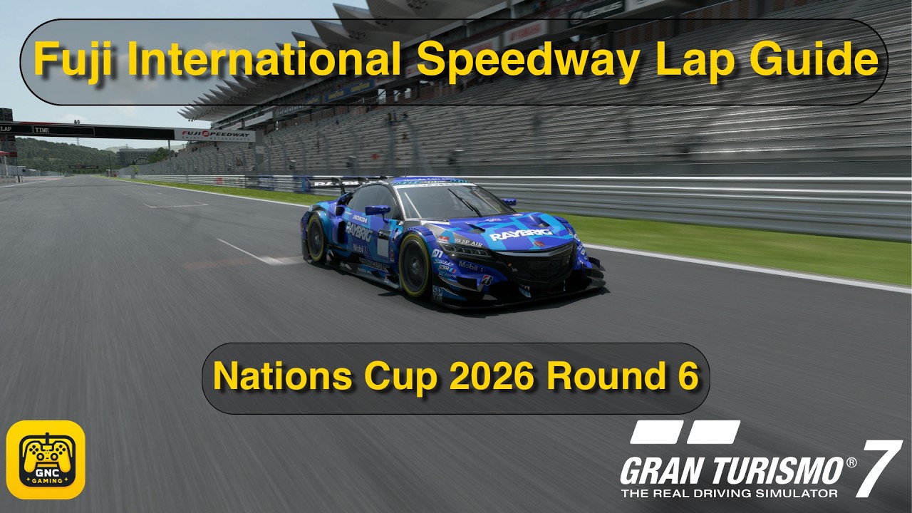 Gran Turismo 7: Fuji International Speedway | Lap Guide | Nations Cup 2026 | Round 6