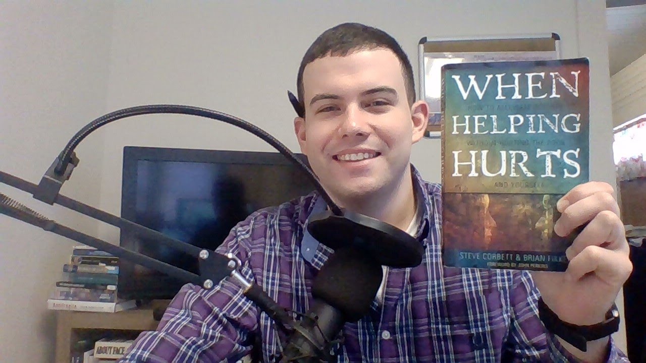 When Helping Hurts by Brian Fikkert and Steve Corbett | Book Review