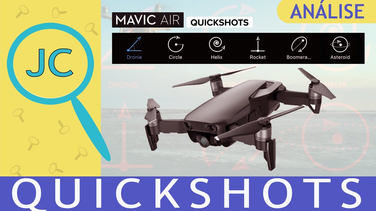Funções de QuickShot do Mavic Air (teste na prática)