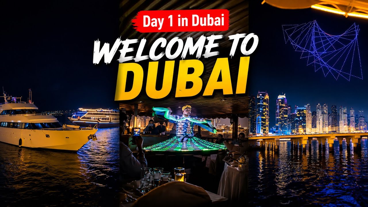 Day 1 in Dubai (Dubai ਵਿੱਚ ਪਹਿਲਾ ਦਿਨ)