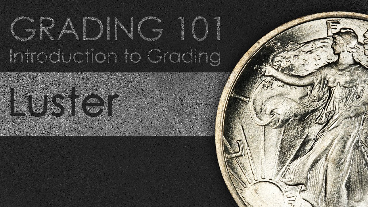 LUSTER: Introduction to Coin Grading Using Mint State Walking Liberty Half Dollars