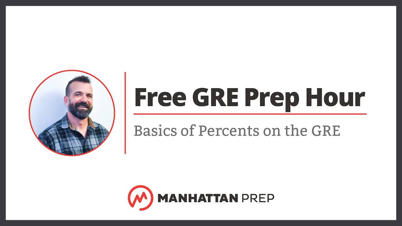 Free GRE Prep Hour: Basics of Percents on the GRE