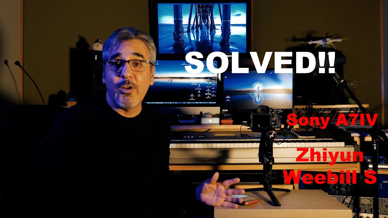 Zhiyun Weebill S & Sony A7IV issue Solved!