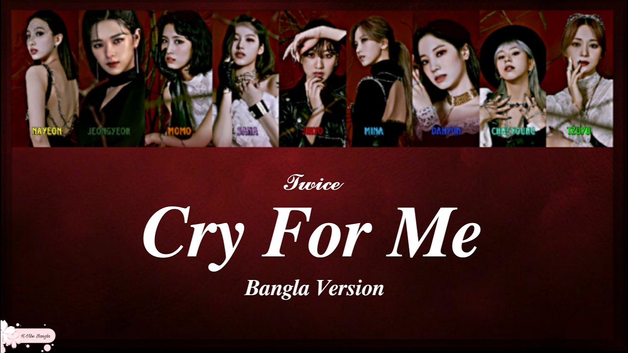 TWICE 'Cry For Me' (Bangla Version)