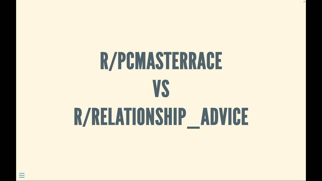 PCMasterRace vs. Relationship_Advice - Reddit Analysis